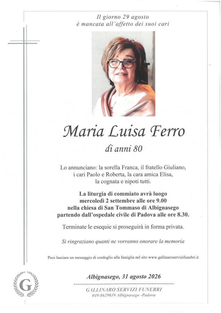 NECROLOGIO - MARIA LUISA FERRO - ALBIGNASEGO 31 AGOSTO 2026