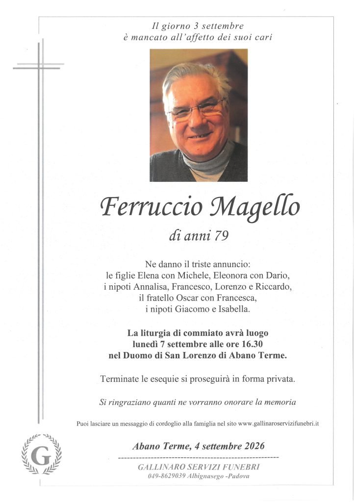 NECROLOGIO - FERRUCCIO MAGELLO - ABANO TERME - 4 SETTEMBRE 2026